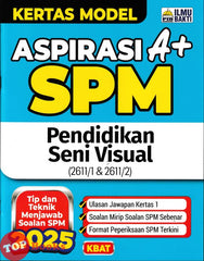 [TOPBOOKS Ilmu Bakti] Kertas Model Aspirasi A+ SPM Pendidikan Seni Visual (2025)