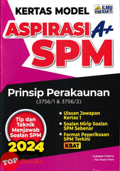 [TOPBOOKS Ilmu Bakti] Kertas Model Aspirasi A+ SPM Prinsip Perakaunan (2024)