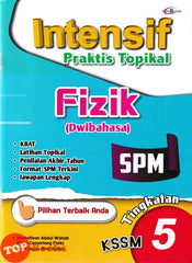 [TOPBOOKS Cemerlang] Intensif Praktis Topikal SPM Fizik Tingkatan 5 KSSM Dwibahasa (2024)