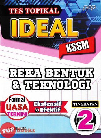 [TOPBOOKS PEP] Tes Topikal Ideal Reka Bentuk & Teknologi Tingkatan 2 KSSM (2025)