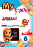 [TOPBOOKS PEP] My Topikal English Year 6 KSSR Semakan (2026)