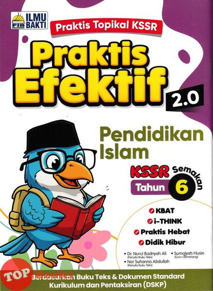 [TOPBOOKS Ilmu Bakti] Praktis Efektif 2.0 Pendidikan Islam Tahun 6 KSSR Semakan (2026)