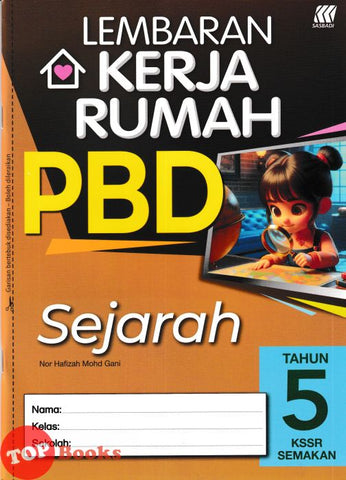 [TOPBOOKS Sasbadi] Lembaran Kerja Rumah PBD Sejarah Tahun 5 KSSR Semakan (2024)