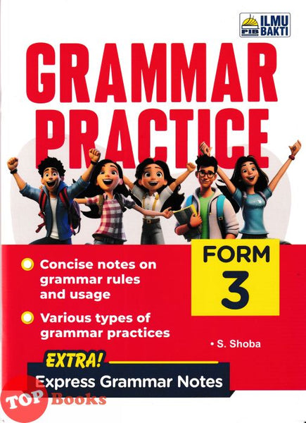 [TOPBOOKS Ilmu Bakti] Grammar Practice Form 3 (2024)