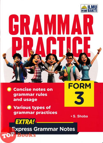 [TOPBOOKS Ilmu Bakti] Grammar Practice Form 3 (2024)