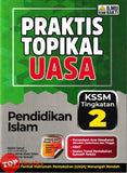 [TOPBOOKS Ilmu Bakti] Praktis Topikal UASA Pendidikan Islam Tingkatan 2 KSSM (2025)