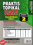 [TOPBOOKS Ilmu Bakti] Praktis Topikal UASA Pendidikan Islam Tingkatan 2 KSSM (2025)