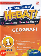 [TOPBOOKS Pelangi] Praktis Topikal Hebat! UASA Geografi Tingkatan 1 KSSM (2023)