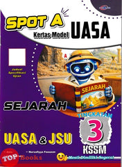 [TOPBOOKS Cemerlang] Spot A Kertas Model UASA Sejarah Tingkatan 3 KSSM (2026)