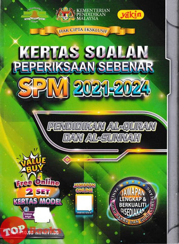 [TOPBOOKS Yakin] Kertas Soalan Peperiksaan Sebenar SPM 2021-2024 Pendidikan Al-Quran Dan Al-Sunnah (2025)