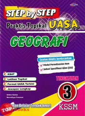[TOPBOOKS Cemerlang] Step By Step Praktis Topikal UASA Geografi Tingkatan 3 KSSM (2026)