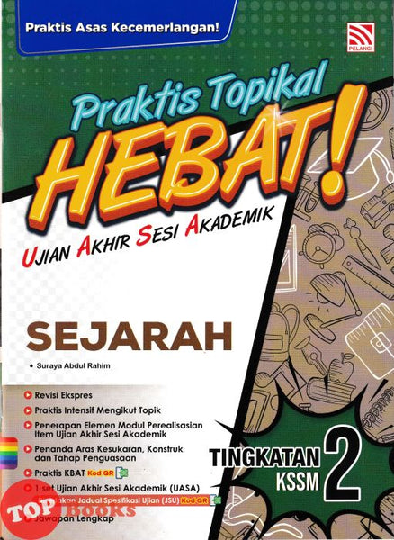 [TOPBOOKS Pelangi] Praktis Topikal Hebat ! UASA Sejarah Tingkatan 2 KSSM (2025)