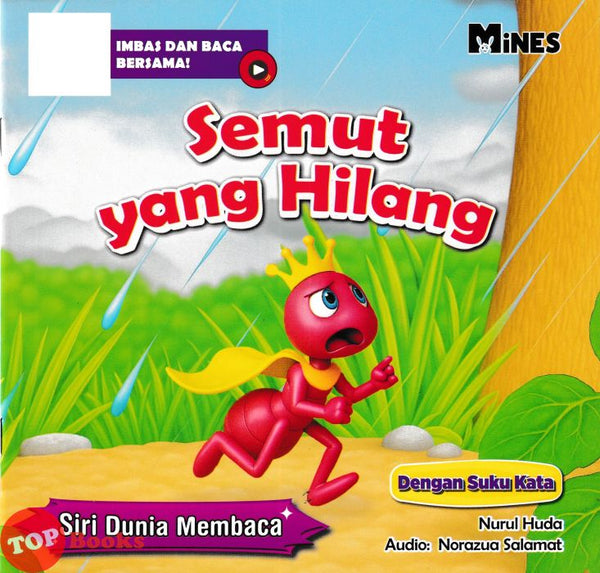 [TOPBOOKS Mines Kids] Siri Dunia Membaca Semut Yang Hilang