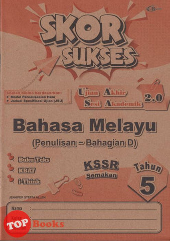 [TOPBOOKS Cemerlang] Skor Sukses UASA 2.0 Bahasa Melayu Penulisan Bahagian D Tahun 5 KSSR Semakan (2025)