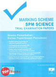 [TOPBOOKS SAP] Marking Scheme SPM Trial Examination Papers Science Dwibahasa