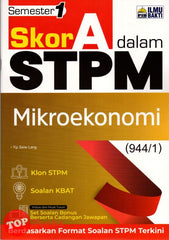 [TOPBOOKS Ilmu Bakti] Skor A Dalam STPM Mikroekonomi Semester 1 (2023)
