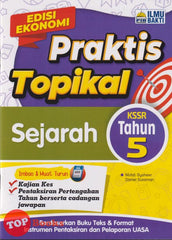 [TOPBOOKS Ilmu Bakti] Praktis Topikal Sejarah Tahun 5 KSSR (2025)