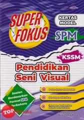 [TOPBOOKS Cemerlang] Super Fokus Kertas Model SPM Pendidikan Seni Visual KSSM (2024)