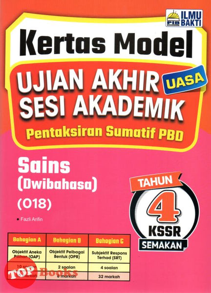 [TOPBOOKS Ilmu Bakti] Kertas Model UASA Pentaksiran Sumatif PBD Sains Tahun 4 KSSR Semakan Dwibahasa