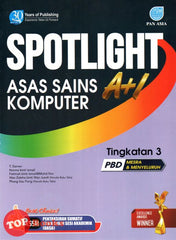 [TOPBOOKS Pan Asia] Spotlight A+1 Asas Sains Komputer Tingkatan 3 KSSM (2023)