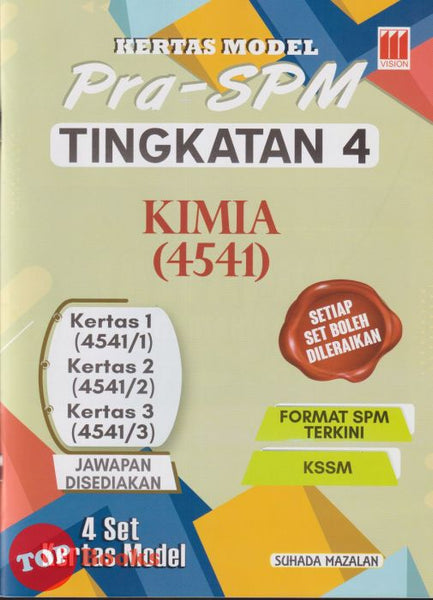 [TOPBOOKS Vision] Kertas Model Pra-SPM Kimia Tingkatan 4 KSSM Dwibahasa (2025)
