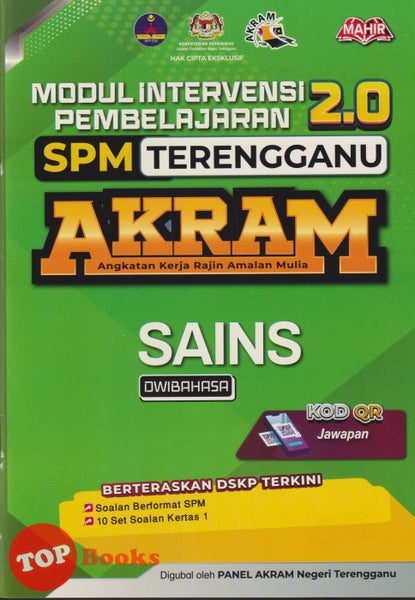 [TOPBOOKS Mahir] Modul Intervensi Pembelajaran 2.0 SPM Terengganu AKRAM Sains Dwibahasa (2025)