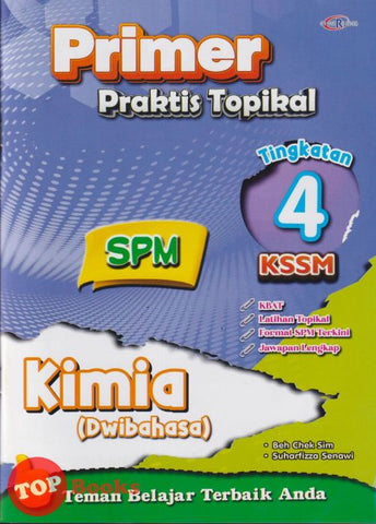 [TOPBOOKS Cemerlang] Primer Praktis Topikal SPM Kimia Tingkatan 4 KSSM Dwibahasa (2025)
