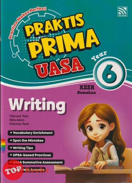 [TOPBOOKS Pelangi] Praktis Prima UASA Writing Year 6 KSSR Semakan (2025)