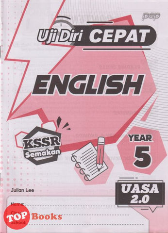 [TOPBOOKS PEP] Uji Diri CEPAT UASA 2.0 English Year 5 KSSR Semakan (2024)