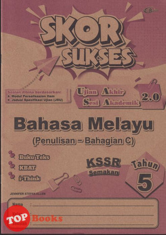 [TOPBOOKS Cemerlang] Skor Sukses UASA 2.0 Bahasa Melayu Penulisan Bahagian C Tahun 5 KSSR Semakan (2025)