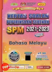 [TOPBOOKS Yakin] Kertas Soalan Peperiksaan Sebenar SPM 2021-2023 Bahasa Melayu (2024)