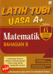 [TOPBOOKS Sasbadi] Latih Tubi UASA A+ Matematik Bahagian B Tahun 6 KSSR Semakan Dwibahasa (2025)