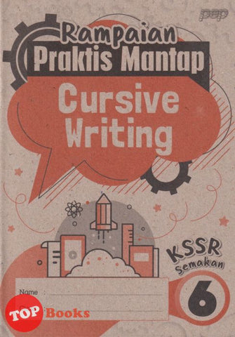 [TOPBOOKS PEP] Rampaian Praktis Mantap Cursive Writing Year 6 KSSR Semakan