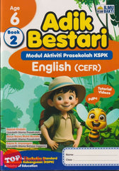 [TOPBOOKS Ilmu Bakti] Adik Bestari Modul Aktiviti Prasekolah KSPK English CEFR 6 Ages Book 2 (2025)