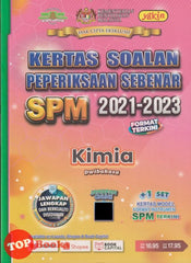 [TOPBOOKS Yakin] Kertas Soalan Peperiksaan Sebenar SPM 2021-2023 Kimia Dwibahasa (2024)