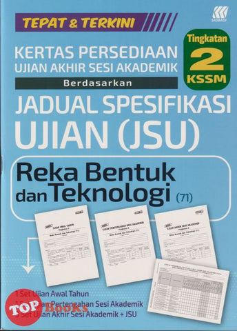 [TOPBOOKS Sasbadi] Kertas Persediaan UASA JSU Reka Bentuk Dan Teknologi Tingkatan 2 KSSM (2025)