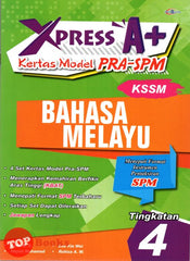 [TOPBOOKS Cemerlang] Xpress A+ Kertas Model PRA-SPM Bahasa Melayu Tingkatan 4 KSSM (2023)