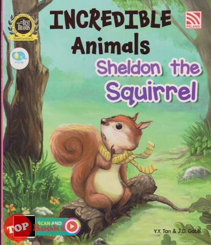 [TOPBOOKS Pelangi Kids] Incredible Animals Sheldon The Squirrel