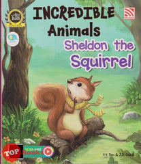 [TOPBOOKS Pelangi Kids] Incredible Animals Sheldon The Squirrel