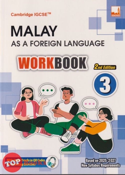 [TOPBOOKS Dickens] Cambridge IGCSE Malay As A Foreign Language 2nd Edition Workbook 3 (2025)