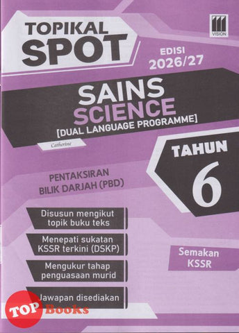[TOPBOOKS Vision] Topikal Spot PBD Sains Tahun 6 Semakan KSSR Dwibahasa (2026)