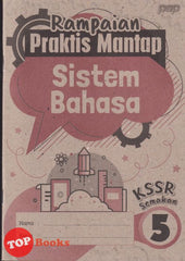 [TOPBOOKS PEP] Rampaian Praktis Mantap Sistem Bahasa Tahun 5 KSSR Semakan