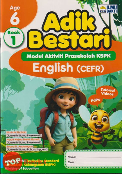[TOPBOOKS Ilmu Bakti] Adik Bestari Modul Aktiviti Prasekolah KSPK English CEFR 6 Ages Book 1 (2025)