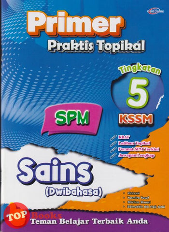 [TOPBOOKS Cemerlang] Primer Praktis Topikal SPM Sains Tingkatan 5 KSSM Dwibahasa (2025)