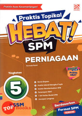[TOPBOOKS Pelangi] Praktis Topikal Hebat! SPM Perniagaan Tingkatan 5 KSSM (2024)
