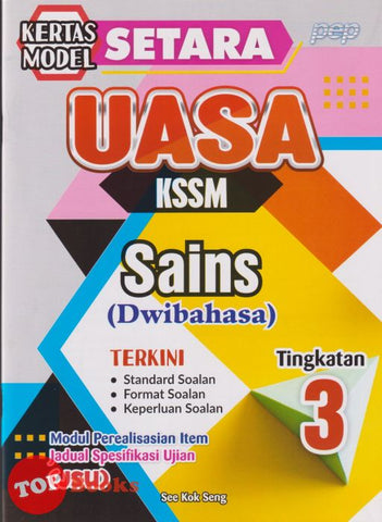 [TOPBOOKS PEP] Kertas Model SETARA UASA Sains Tingkatan 3 KSSM Dwibahasa (2025)