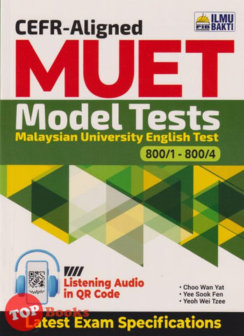 [TOPBOOKS Ilmu Bakti] MUET Model Tests CEFR Aligned (2024)