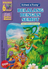 [TOPBOOKS Kohwai Kids] Koleksi 6 Cerita Fabel Belalang Dengan Semut ( 7 )