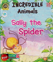 [TOPBOOKS Pelangi Kids] Incredible Animals Sally The Spider