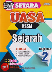 [TOPBOOKS PEP] Kertas Model SETARA UASA Sejarah Tingkatan 2 KSSM (2025)